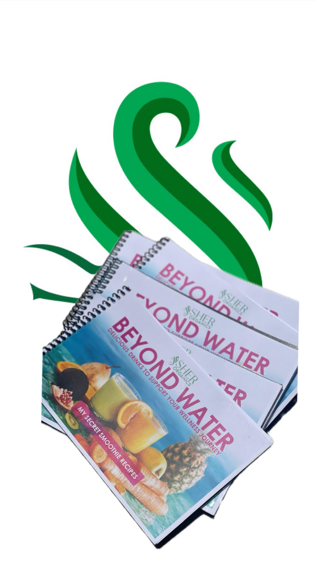 “BEYOND WATER”         SMOOTHIE RECEIPT BOOK